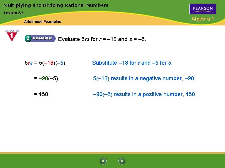 Multiplying and Dividing Rational Numbers Lesson 2 -3 Algebra 1 Additional Examples Evaluate 5