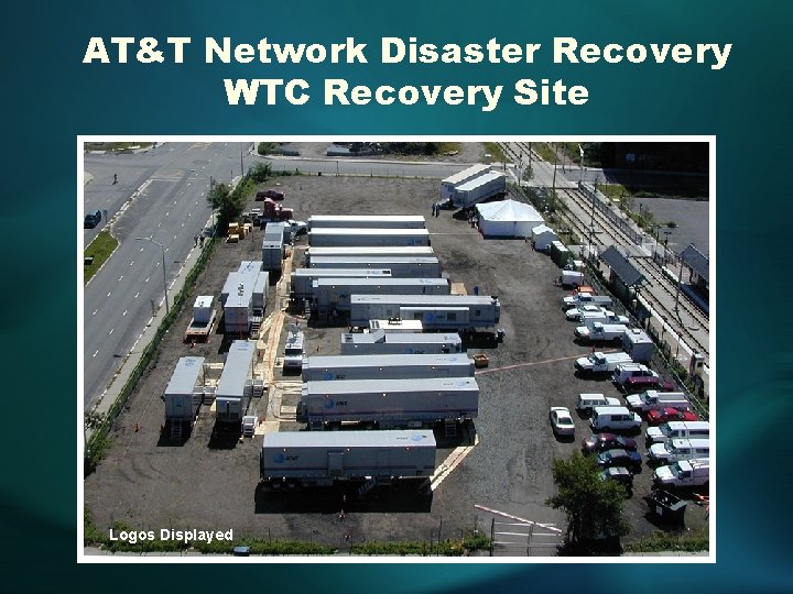 AT&T Network Disaster Recovery WTC Recovery Site Logos Displayed 