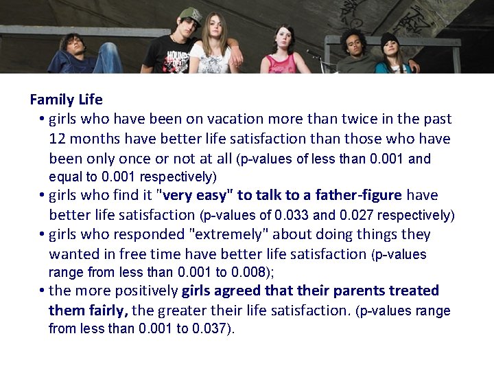 Family Life • girls who have been on vacation more than twice in the