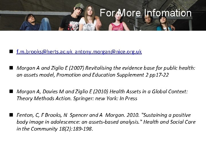 For More Infomation n f. m. brooks@herts. ac. uk antony. morgan@nice. org. uk n