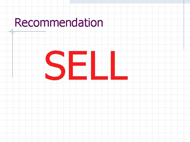 Recommendation SELL 