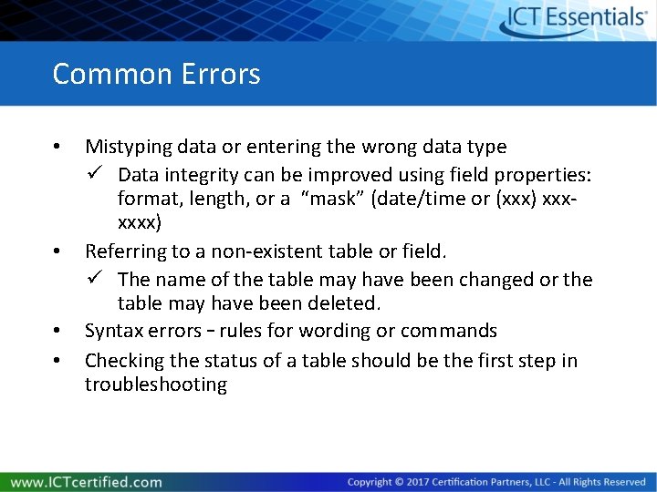 Common Errors • • Mistyping data or entering the wrong data type ü Data Common Errors • • Mistyping data or entering the wrong data type ü Data