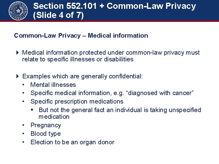 Section 552. 101 + Common-Law Privacy (Slide 4 of 7) Section 552. 101 +