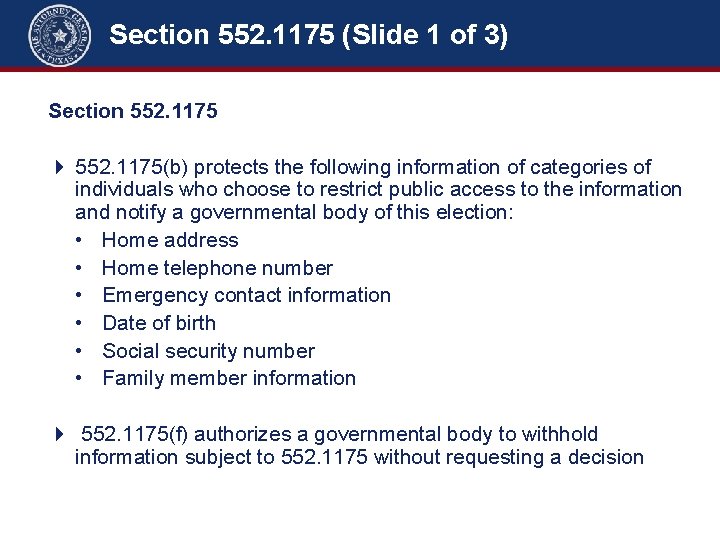Section 552. 1175 (Slide 1 of 3) Section 552. 101 + Common-Law Privacy –