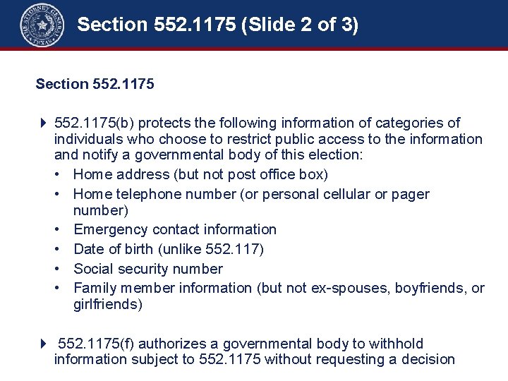 Section 552. 1175 (Slide 2 of 3) Section 552. 101 + Common-Law Privacy –