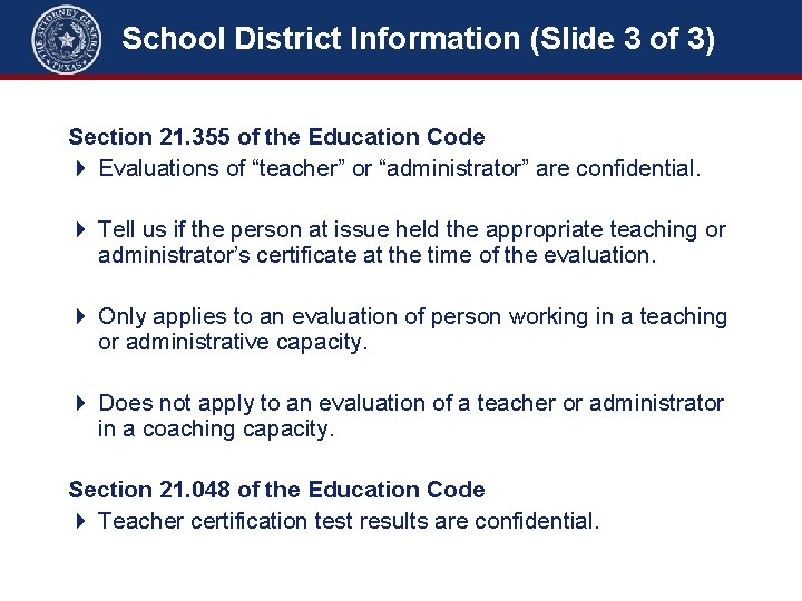 School District Information (Slide 3 of 3) School District Information Section 21. 355 of