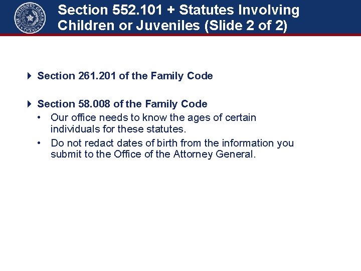 Section 552. 101 + Statutes Involving Children or Juveniles (Slide 2 of 2) Section