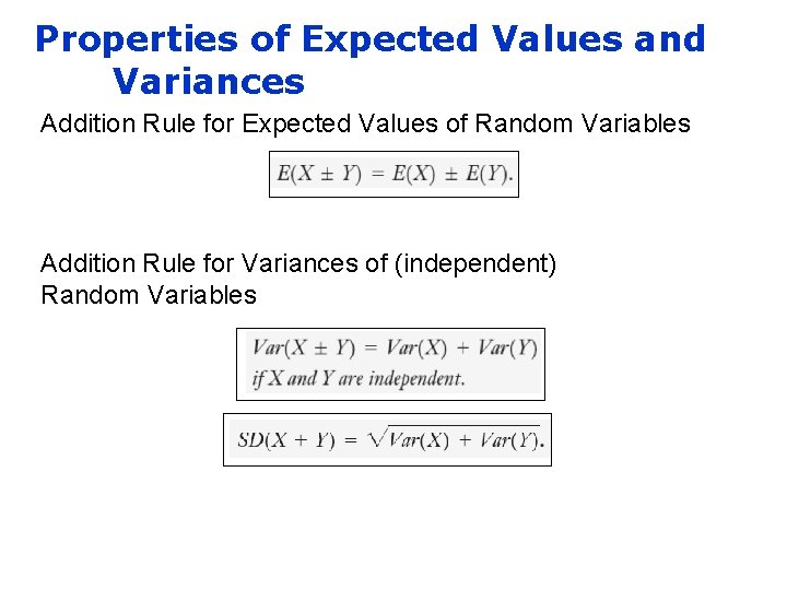 Properties of Expected Values and Variances Addition Rule for Expected Values of Random Variables