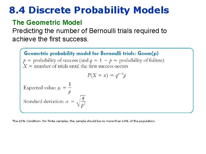 8. 4 Discrete Probability Models The Geometric Model Predicting the number of Bernoulli trials