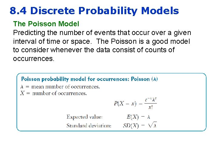 8. 4 Discrete Probability Models The Poisson Model Predicting the number of events that