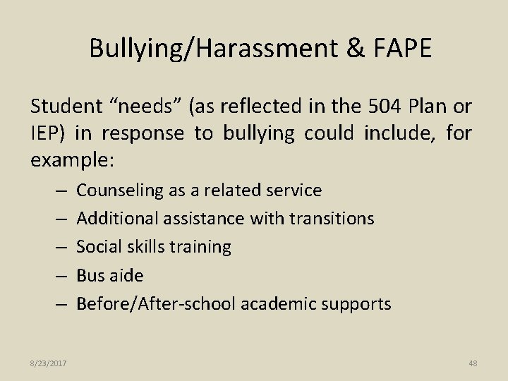 Bullying/Harassment & FAPE Student “needs” (as reflected in the 504 Plan or IEP) in