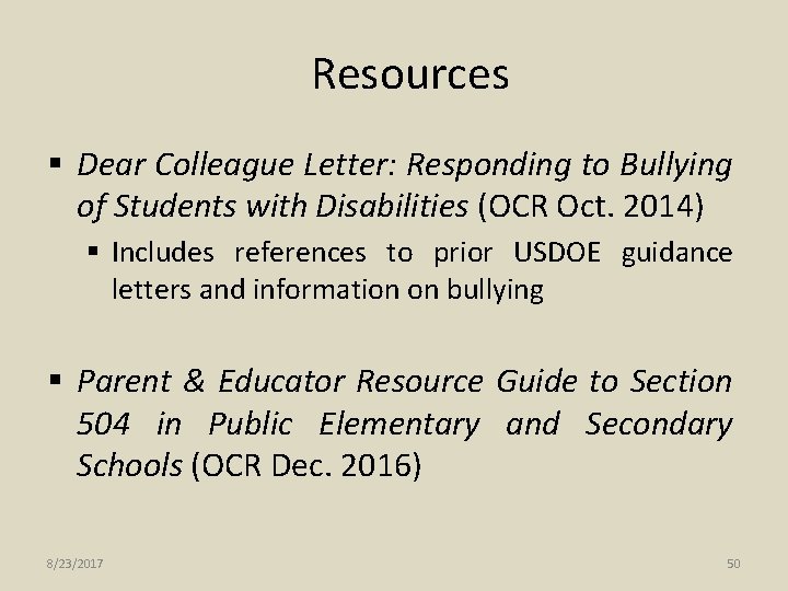 Resources § Dear Colleague Letter: Responding to Bullying of Students with Disabilities (OCR Oct.