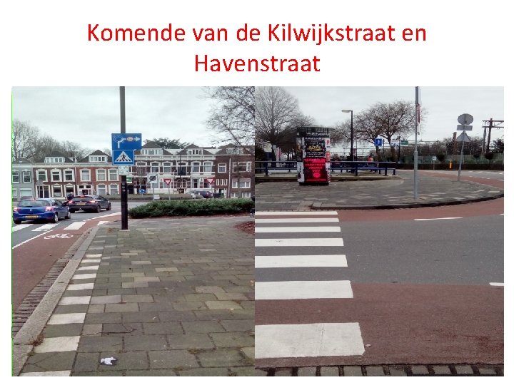 Komende van de Kilwijkstraat en Havenstraat 