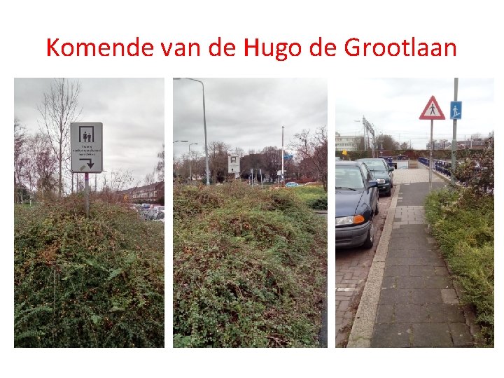 Komende van de Hugo de Grootlaan 