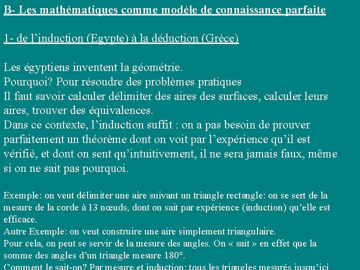 B- Les mathématiques comme modèle de connaissance parfaite 1 - de l’induction (Egypte) à