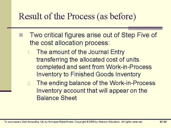 Result of the Process (as before) n Two critical figures arise out of Step Result of the Process (as before) n Two critical figures arise out of Step