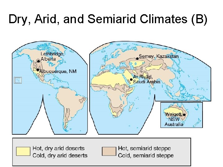 Dry, Arid, and Semiarid Climates (B) 