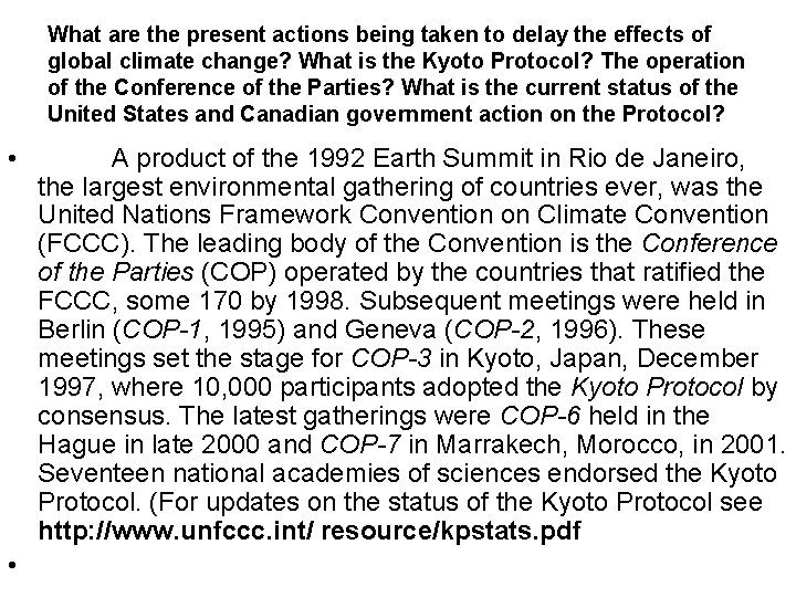 What are the present actions being taken to delay the effects of global climate