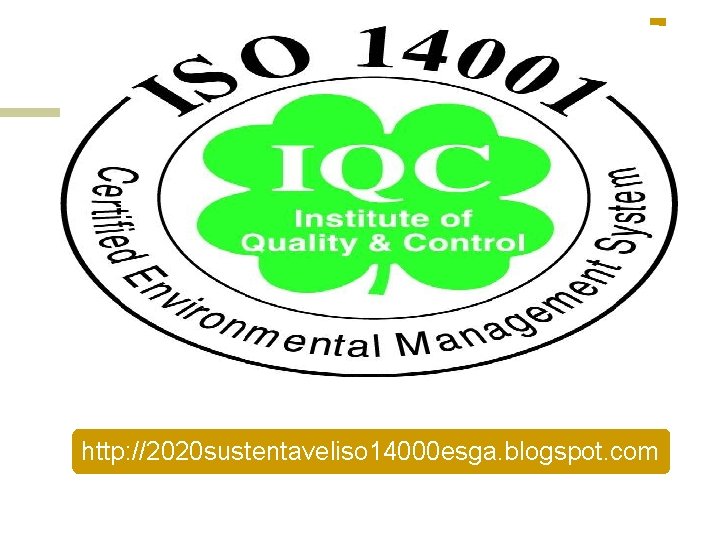 http: //2020 sustentaveliso 14000 esga. blogspot. com 