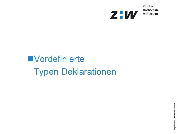 n. Vordefinierte Typen Deklarationen 