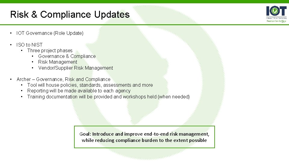 Risk & Compliance Updates • IOT Governance (Role Update) • ISO to NIST •