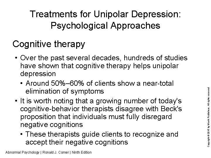 Treatments for Unipolar Depression: Psychological Approaches • Over the past several decades, hundreds of