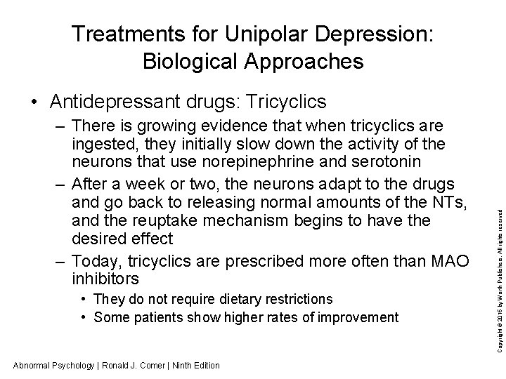 Treatments for Unipolar Depression: Biological Approaches – There is growing evidence that when tricyclics
