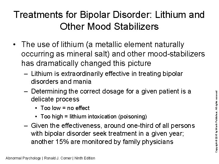 Treatments for Bipolar Disorder: Lithium and Other Mood Stabilizers – Lithium is extraordinarily effective