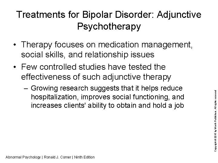 Treatments for Bipolar Disorder: Adjunctive Psychotherapy – Growing research suggests that it helps reduce