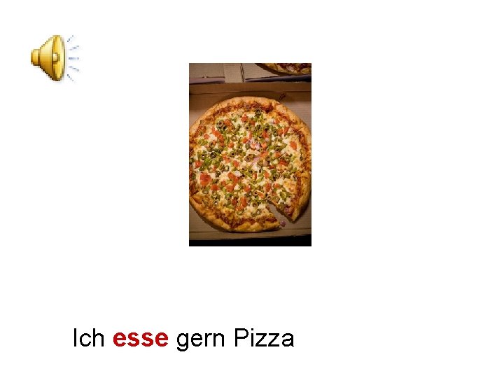 Ich esse gern Pizza 