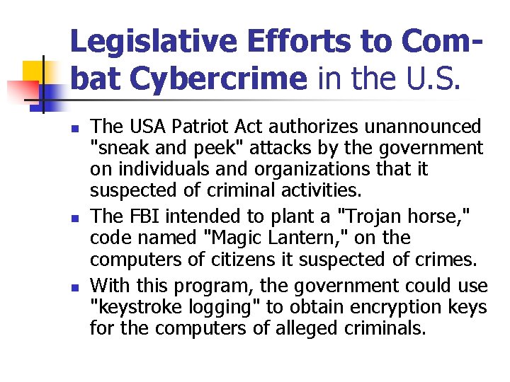 Legislative Efforts to Combat Cybercrime in the U. S. n n n The USA