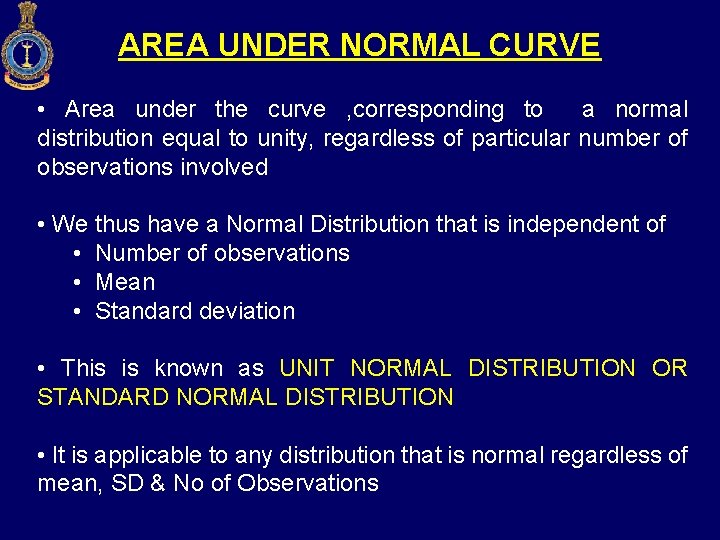 AREA UNDER NORMAL CURVE • Area under the curve , corresponding to a normal