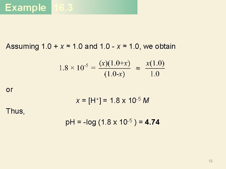 Example 16. 3 Assuming 1. 0 + x ≈ 1. 0 and 1. 0