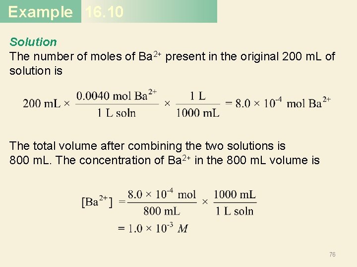 Example 16. 10 Solution The number of moles of Ba 2+ present in the Example 16. 10 Solution The number of moles of Ba 2+ present in the