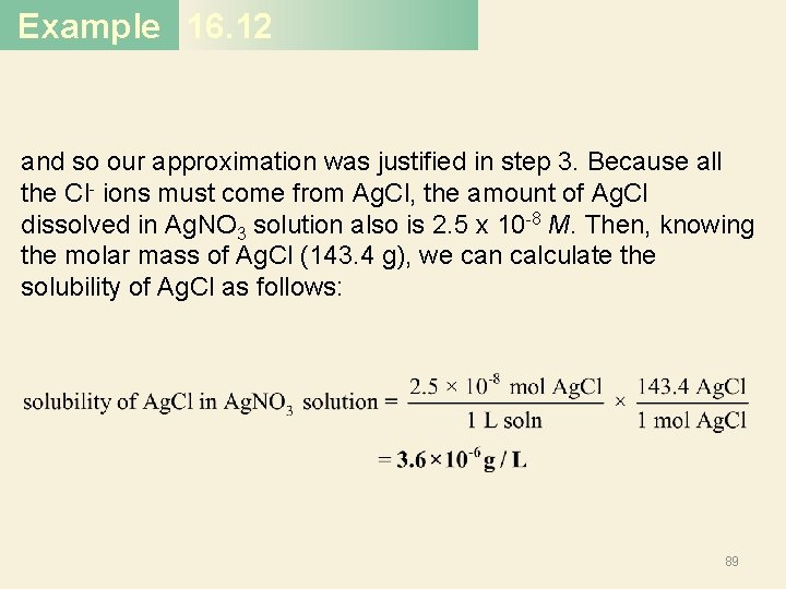 Example 16. 12 and so our approximation was justified in step 3. Because all