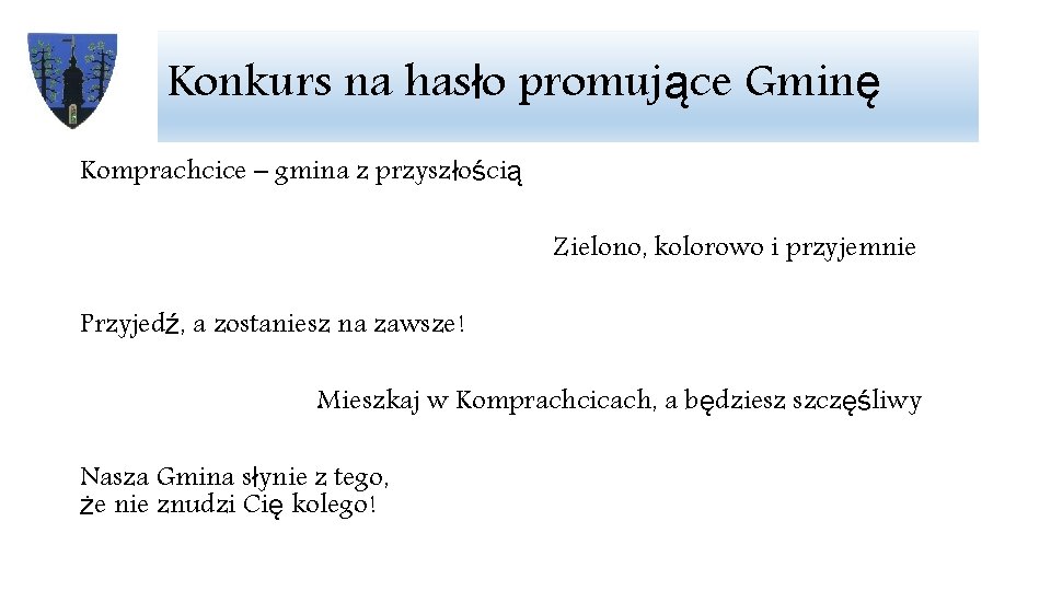 Konkurs na hasło promujące Gminę Komprachcice – gmina z przyszłością Zielono, kolorowo i przyjemnie