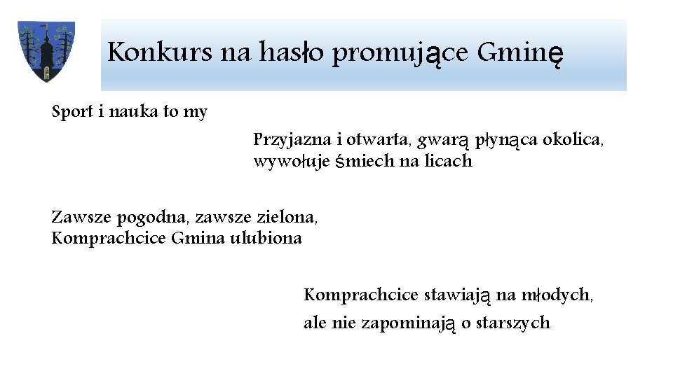 Konkurs na hasło promujące Gminę Sport i nauka to my Przyjazna i otwarta, gwarą