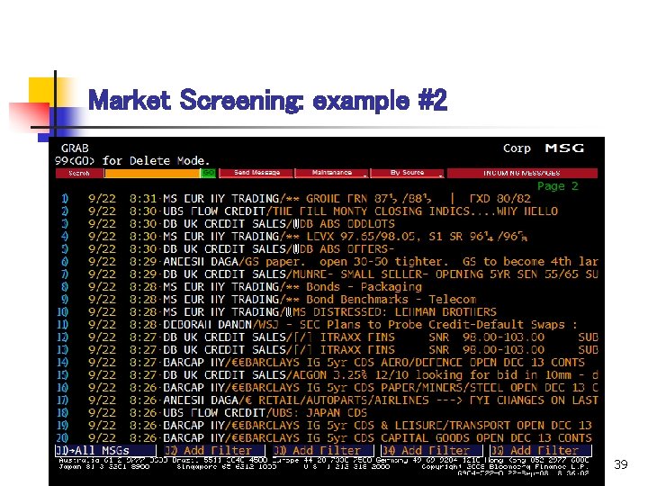 Market Screening: example #2 39 