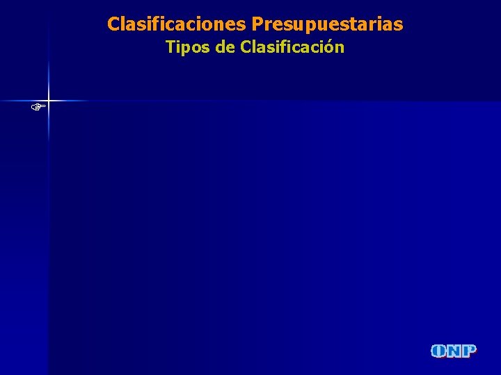 Clasificaciones Presupuestarias Tipos de Clasificación F 