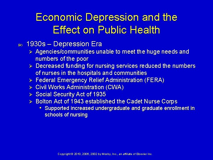 Economic Depression and the Effect on Public Health 1930 s – Depression Era Ø