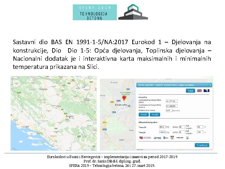 Sastavni dio BAS EN 1991 -1 -5/NA: 2017 Eurokod 1 – Djelovanja na konstrukcije,