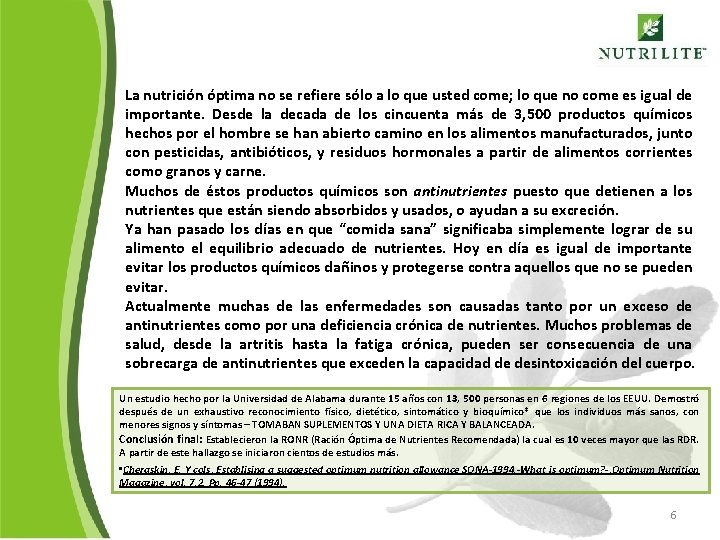 La nutrición óptima no se refiere sólo a lo que usted come; lo que