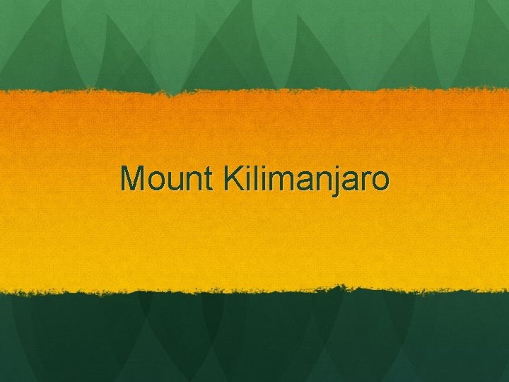 Mount Kilimanjaro 