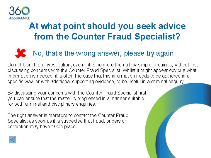 At what point should you seek advice from the Counter Fraud Specialist? No, that’s