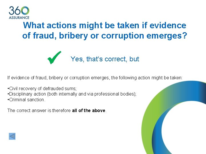 What actions might be taken if evidence of fraud, bribery or corruption emerges? Yes,