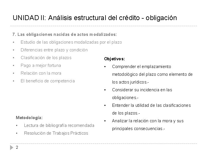 UNIDAD II: Análisis estructural del crédito - obligación 7. Las obligaciones nacidas de actos