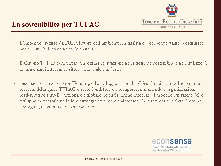 La sostenibilità per TUI AG • L’impegno profuso da TUI in favore dell’ambiente, in