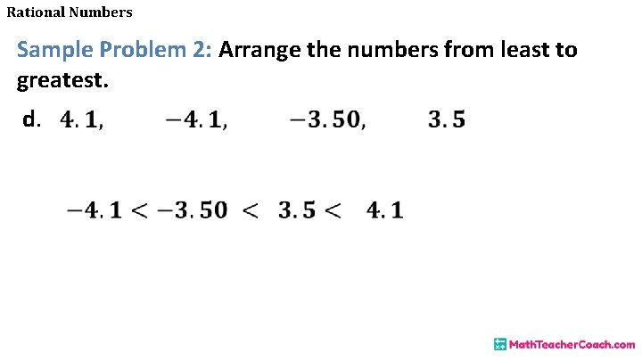 Rational Numbers Sample Problem 2: Arrange the numbers from least to greatest. d. 