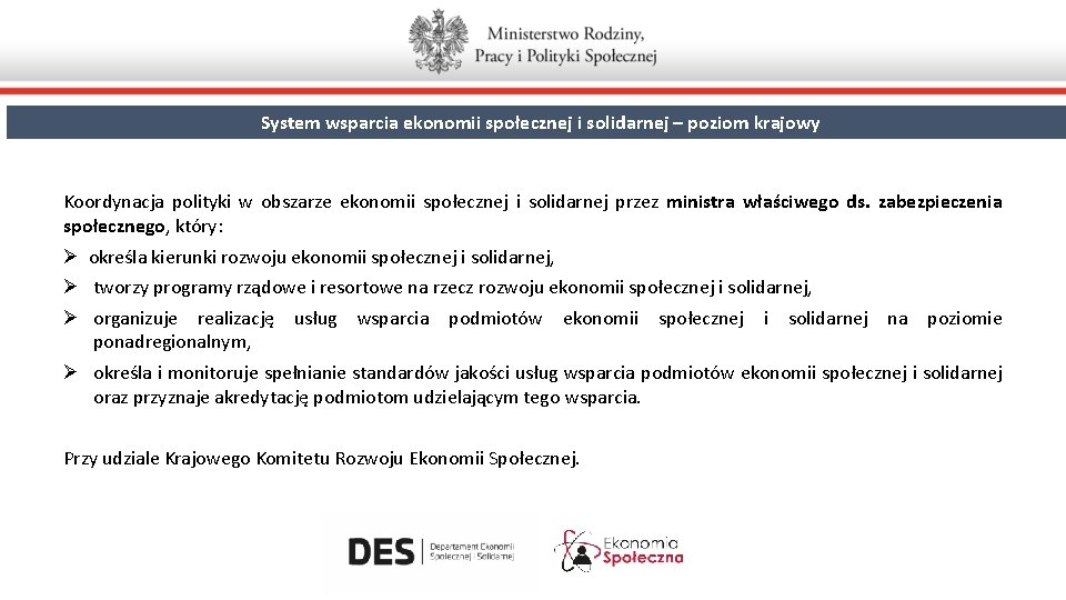 System wsparcia ekonomii społecznej i solidarnej – poziom krajowy Koordynacja polityki w obszarze ekonomii