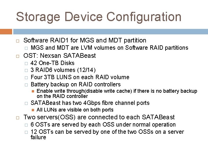 Storage Device Configuration Software RAID 1 for MGS and MDT partition � MGS and